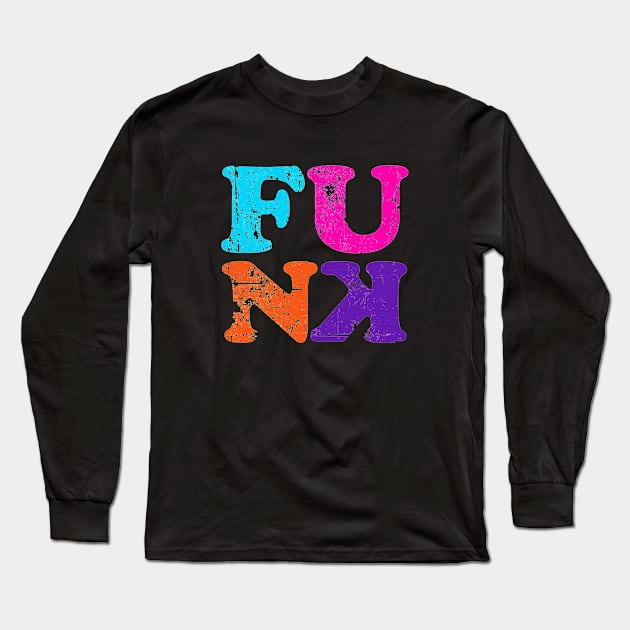 funk Long Sleeve T-Shirt by chelemcfarl